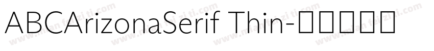 ABCArizonaSerif Thin字体转换